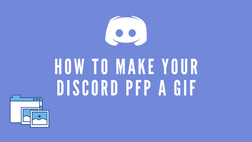 How To Make Your Discord PFP a GIF