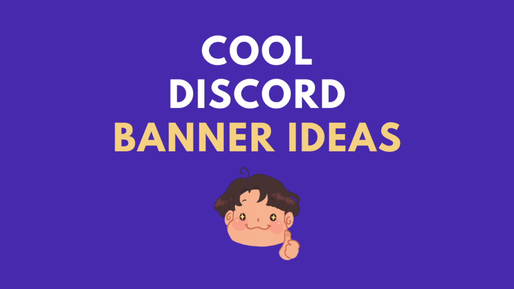 Cool Discord Banner Ideas