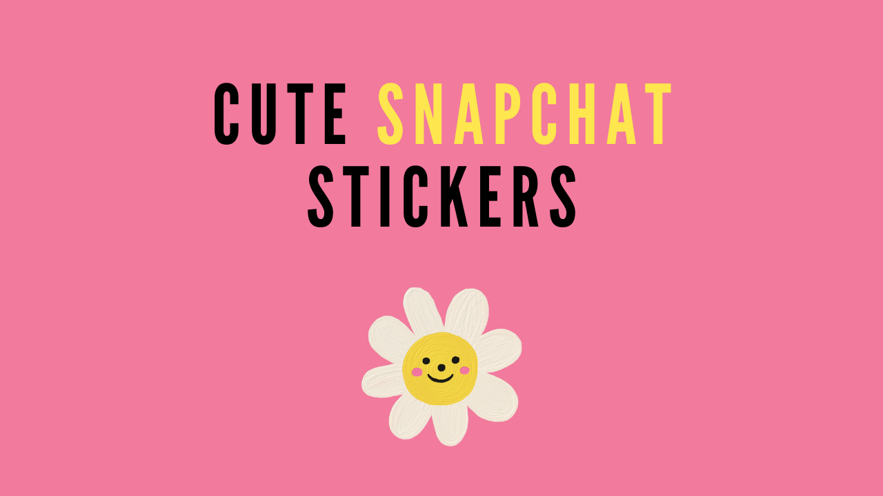 Cute Snapchat Stickers 31 Cute Snapchat Stickers For Crush